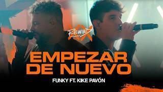 Empezar De Nuevo ???? | Funky Ft. @KikePavonOficial #Rewind (Video Oficial)