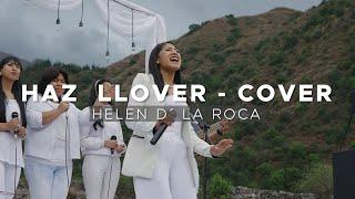 HAZ LLOVER  - HELEN D´ LA ROCA